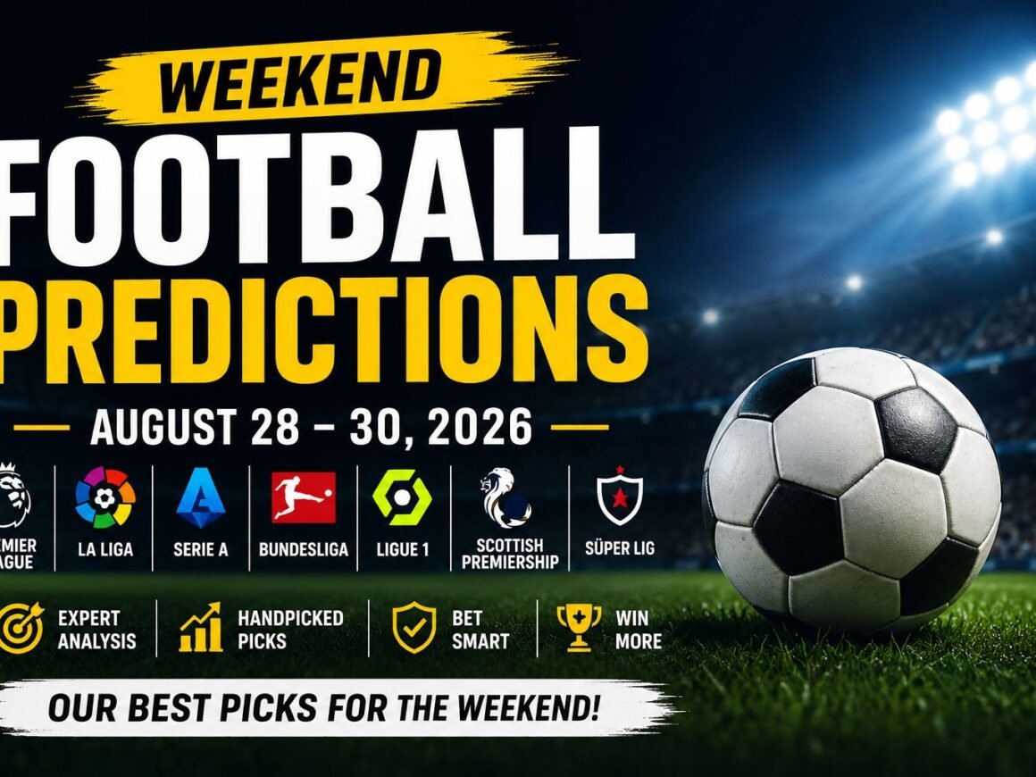 weekend-football-predictions-august-28-30-2026